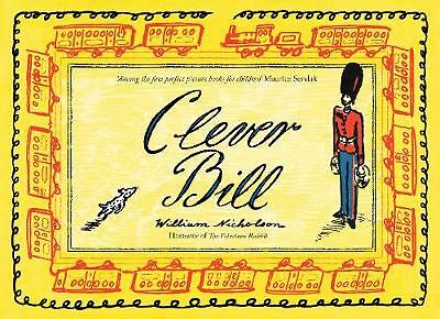 Clever Bill by William Nicholson (Hardcover, 2016)