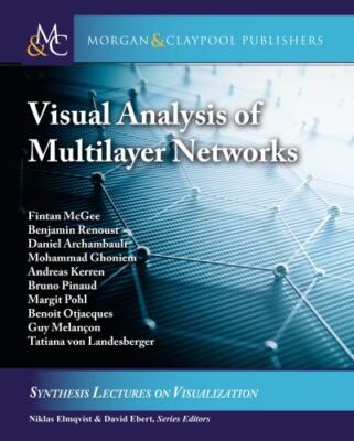 Visual Analysis of Multilayer Networks (Synthesis Lectures on Visualization), un