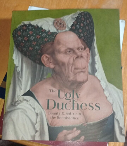 The Ugly Duchess Beauty & Satire in the Renaissance Quinten Metsys Nat'l Gallery - Picture 2 of 5