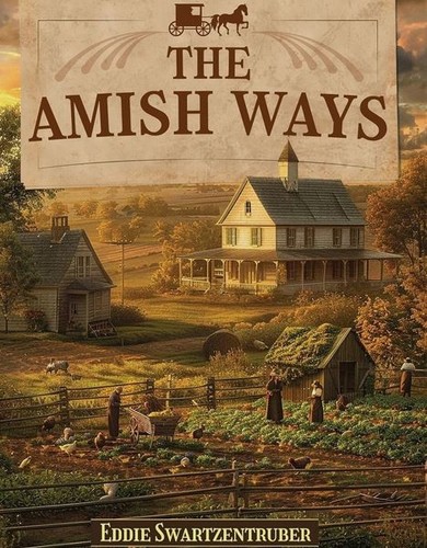The Amish Ways  (Used Book)