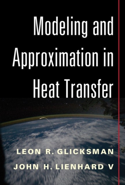 Modeling And Approximation In Heat Trans