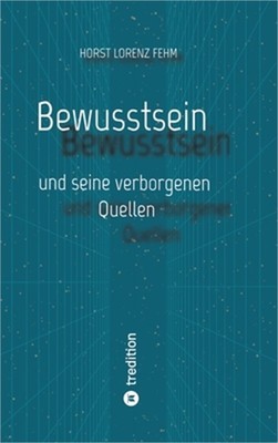 Bewusstsein: und seine verborgenen Quellen (Hardback or Cased Book)