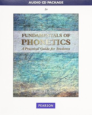 Larry H. Small - Audio CD Package for Fundamentals of Phonetics   A Pr - G245z