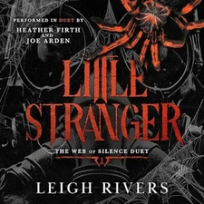 Little Stranger - the web of silence duet. Paperback edition