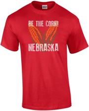 Be the corn - Nebraska T-Shirt