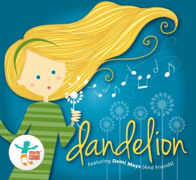 Children's Music CD, Dandelion, Songs for Developing Toddlers, Early Preschool