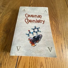 Caveman Chemistry: 28 Projects from Fire to the Plastics by Kevin M. Dunn PB