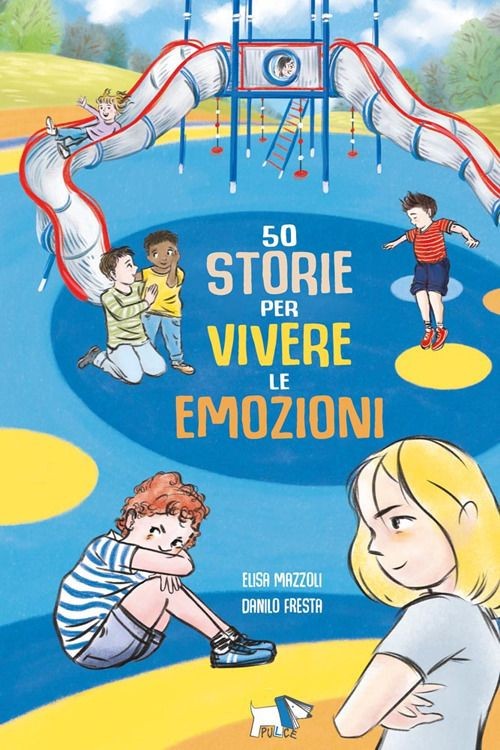 Libri Elisa Mazzoli - 50 Storie Per Vivere Le Emozioni. Ediz. A Colori