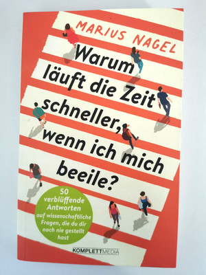Warum läuft die Zeit schneller, wenn ich mich beeile? | Marius Nagel | Sehr gut