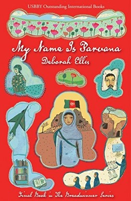 My Name Is Parvana: 4 (Breadwinner) by Ellis, Deborah Paperback / softback Book