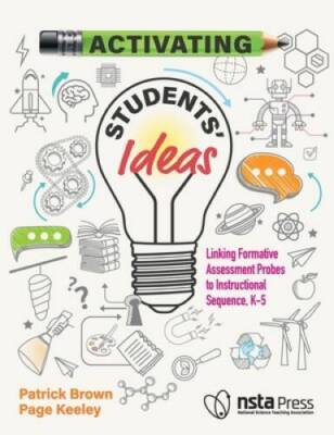 Activating Students Ideas: Linking Formative Assessment Probes to I - VERY GOOD