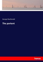 George Macdonald | The Portent | Taschenbuch | Englisch (2017) | 284 S.