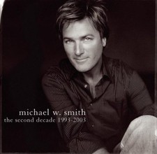 CD - Michael W. Smith - Second Decade 1993-20...