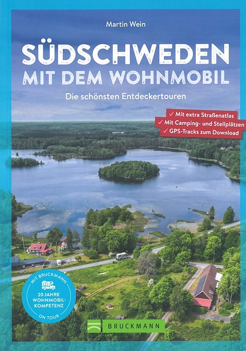 Südschweden mit dem Wohnmobil Routen/Stellplätze/Reiseführer/Camper/Touren