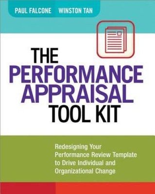The Performance Appraisal Tool Kit: Redesigning Your Performance Rev - VERY GOOD