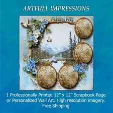 States - Alaska - Wilderness Escape - Personalized Wall Art or Scrapbook Page