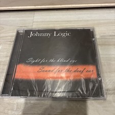 Sight for the blind eye Sound for the deaf ear"  CD Johnny Logic NEW Rock RARE