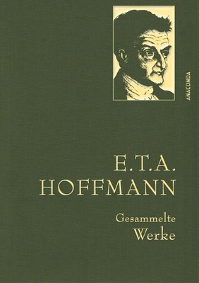 E.T.A. Hoffman - Gesammelte Werke (Iris -LEINEN-Ausgabe) | Hoffmann | Buch