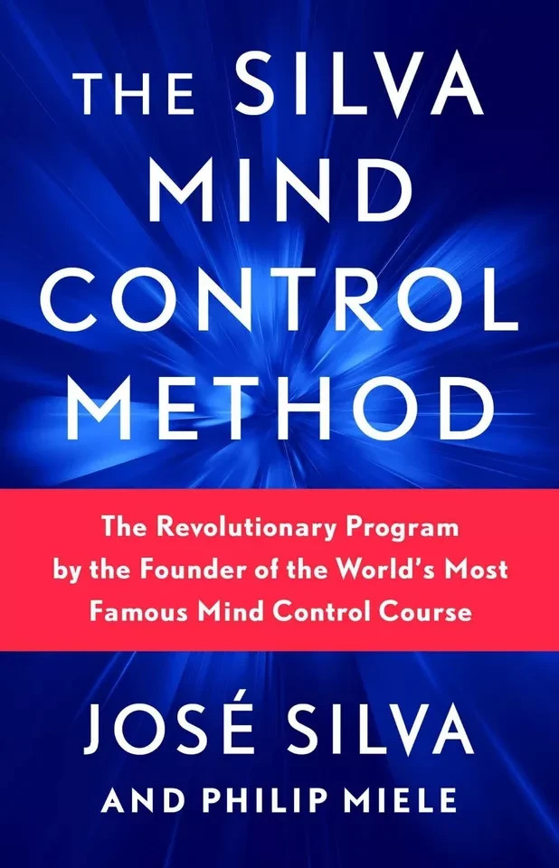 Silva Mind Control Method Revolutionary Program by Philip Miele & Jose Silva JR