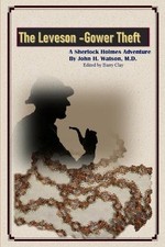 The Leveson-Gower Theft: A Sherlock Holmes adventure by Barry Clay (English) Pap