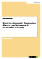 Kooperation Kommunaler KrankenhäUser FüHren Zu Einer Verbesserung Der Medizinisc