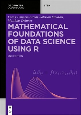 Mathematical Foundations of Data Science Using R (Hardback or Cased Book)