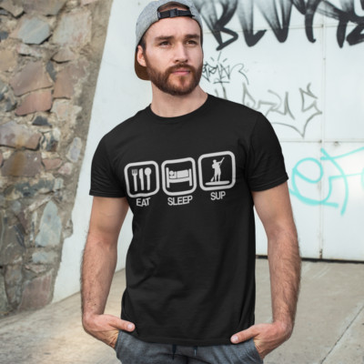 EAT SLEEP SUP T-SHIRT - Stand Up Board Surfbrett Kajak Paddel River Boarding
