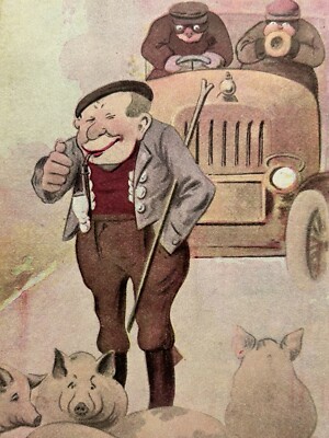 Postcard  Not Yet But Soon  Pigs In Road Pipe Smoking Farmer Car Automobile