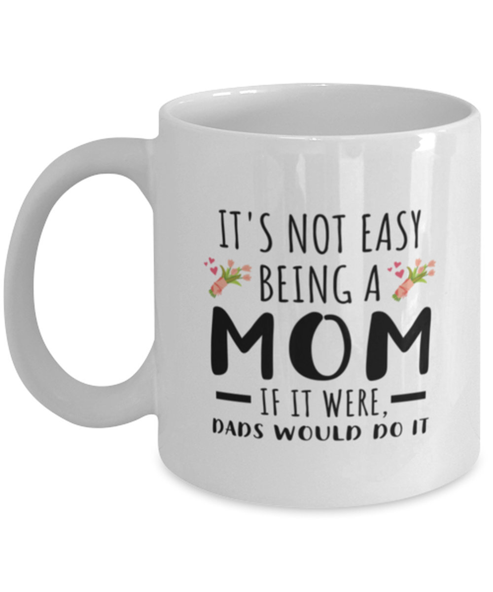 Mothers Day Mug Mom Mug Funny Coffee Mug For Mom Mother Day Gift Son To Mom Gift
