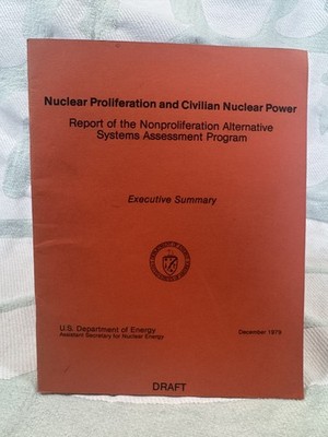 Nuclear Proliferation & Civilian Nuclear Power (1979) DOE Draft NASAP Report