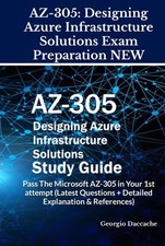 AZ-305: Designing Azure Infrastructure Solutions Exam Preparation