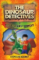Stephanie Baudet | The Dinosaur Detectives In The Rainbow Serpent | Taschenbuch