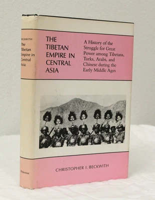 The Tibetan Empire in Central Asia: A History by Christopher Beckwith 1987 HCDJ - Image 1 of 4