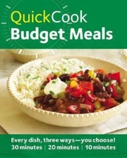 Cook Book - Quick Cook Budget Meals by Jo McAuley - Every Dish 3 Ways You Choose