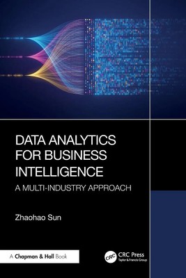Data Analytics for Business Intelligence | A Multi-Industry Approach | Sun