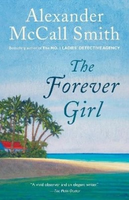 Alexander McCall Smith The Forever Girl (Taschenbuch)