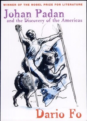 Johan Padan and the Discovery of the Americas by Dario Fo (paperback)