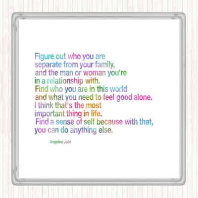 Find A Sense Of Self Because Can Do Anything Else Angeline Jolie Regenbogen Untersetzer