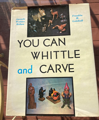 You Can Whittle and Carve - Hardcover By Amanda Watkins Hellum - Good