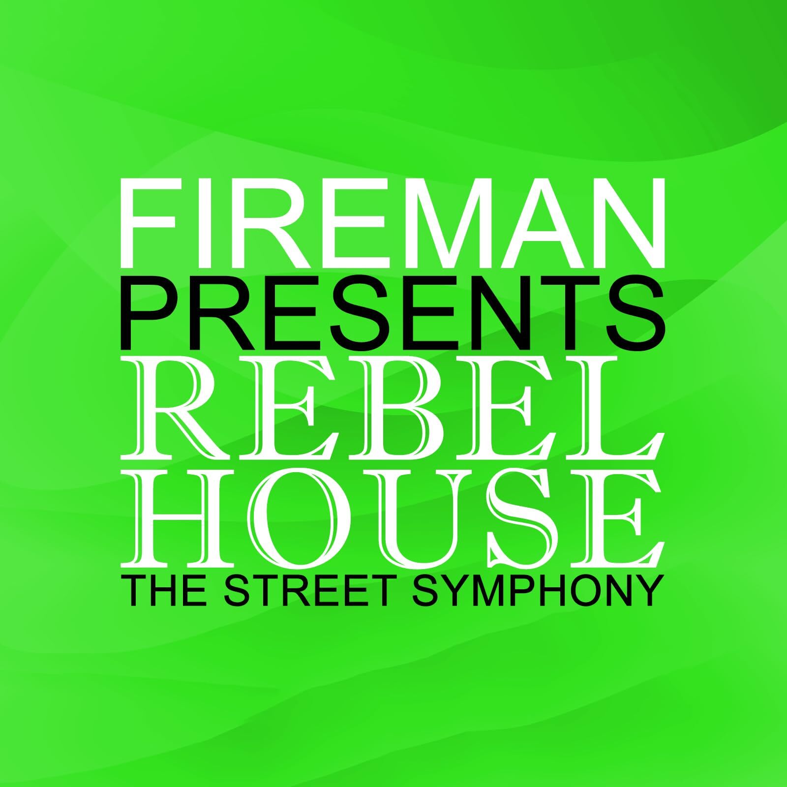 Various Fireman Presents Rebel House: Street Symphony (CD)