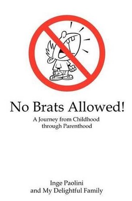 No Brats Allowed! by Inge Paolini (English) Paperback Book