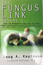 THE FUNGUS LINK VOLUME 2 By Doug A. Kaufmann **BRAND NEW**