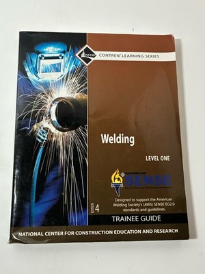 Welding Level 1 Trainee Guide, Hardcover (4th Edition) - Hardcover - GOOD