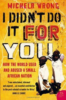 I Didnt Do It For You: How the World Used and Ab... | Buch | Zustand akzeptabel