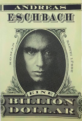 Eine Billion Dollar Andreas Eschbach Finanzthriller Taschenbuch Bastei Lübbe
