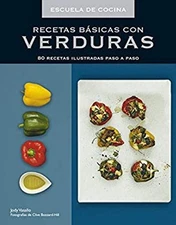Recetas basicas con verduras / Basic Recipes with Vegetables Escu