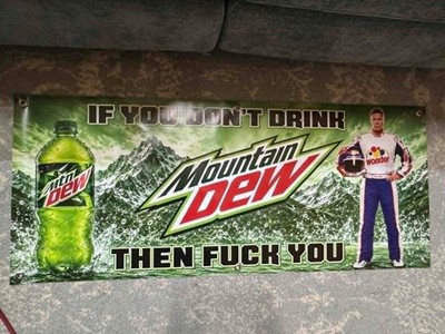 Mountain Dew Ricky Bobby Banner 48x20 Funny Garage Banner Man Cave Decor