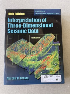 Interpretation of Three-Dimensional Seismic Data (Aapg Memoir, 4