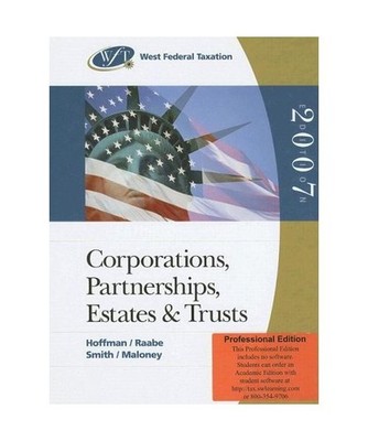 West Federal Taxation 2007: Corporations, Partnerships, Estates and Trusts, Will