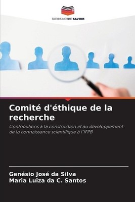 Comit d'thique de la recherche by Gen?sio Jos? Da Silva Paperback Book